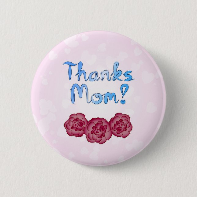 Thanks Mom with Carnation Flower for Mother’s Day Button (Front)