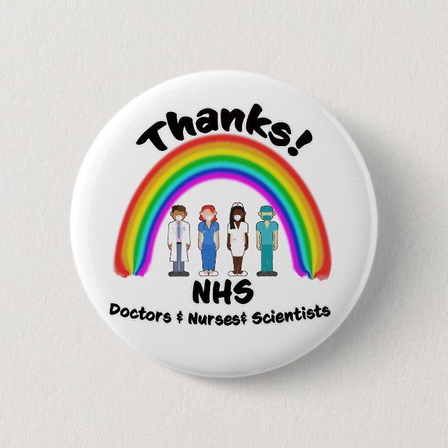 Thanks NHS Doctors Nurses Scientists Rainbow Button (Front)