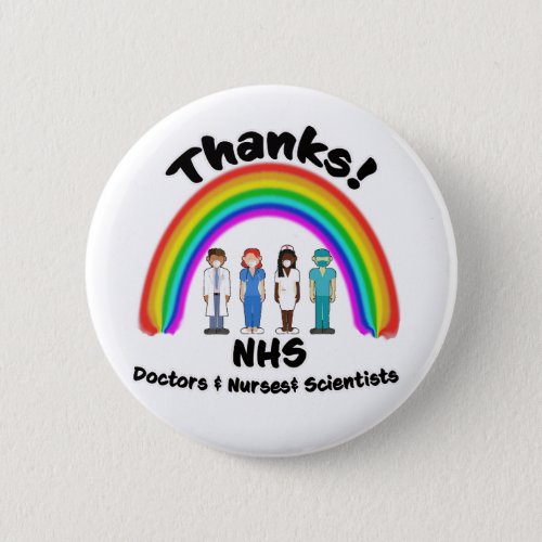 Thanks NHS Doctors Nurses Scientists Rainbow Button