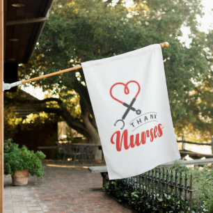 Thanks Nurses House Flag