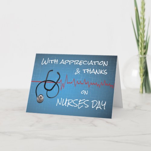 Thanks on Nurses Day Stethoscope and Heartbeat Wav Thank You Card