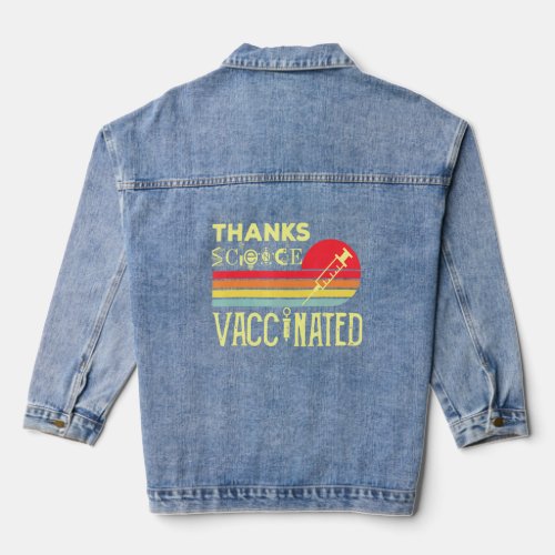 Thanks Science Vaccinated Vintage _ Vaccines Save  Denim Jacket