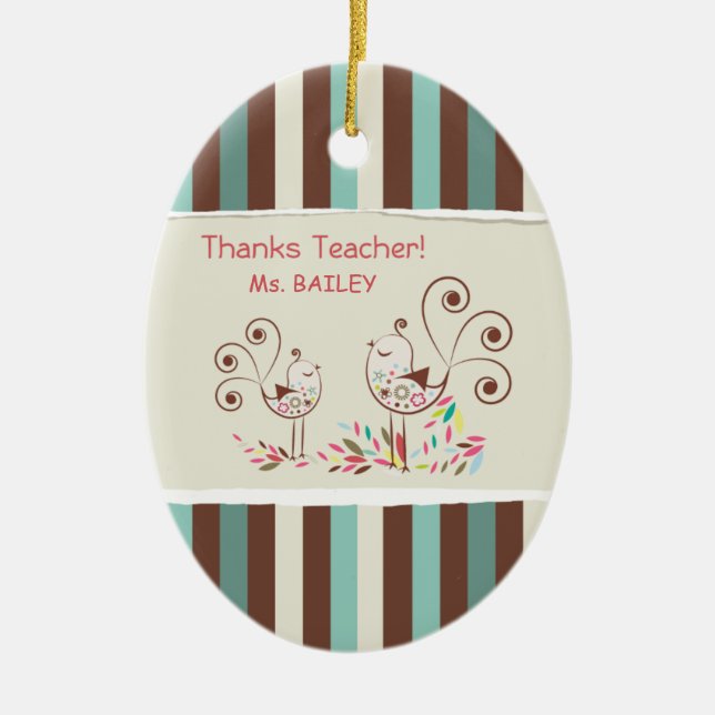 Thanks Teacher, Whimsical Bird Stripe Ceramic Ornament (Front)