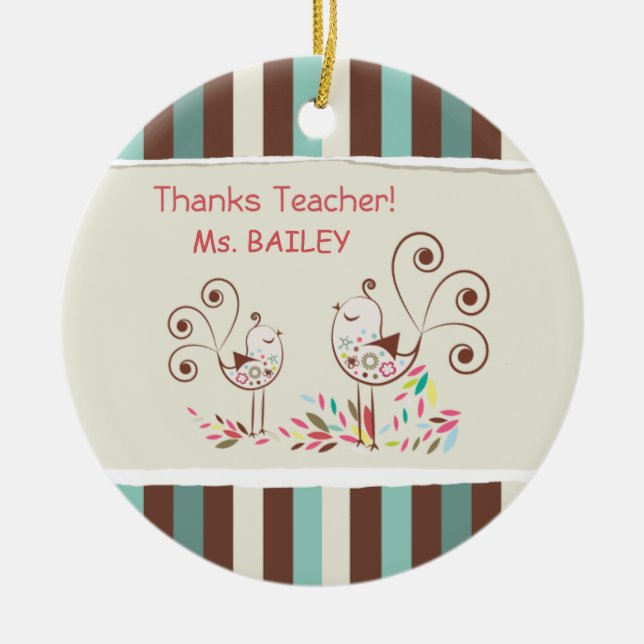 Thanks Teacher, Whimsical Bird Stripe Ceramic Ornament (Front)