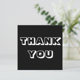 Thanks, Thank you, black white Card