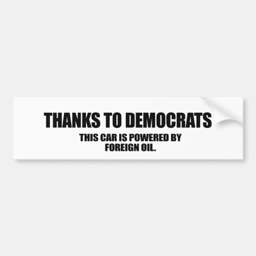 Thanks to democrats bumper sticker