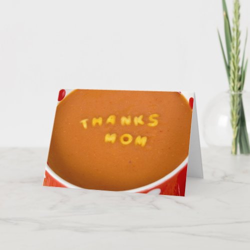 thanks to Mom in tomato soup Thank You Card
