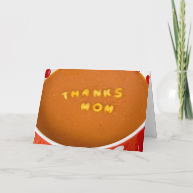 thanks to Mom in tomato soup Thank You Card (Front)