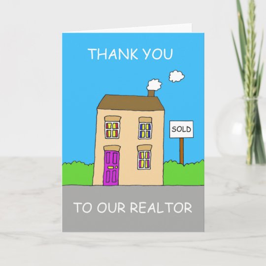 thanks to our realtor cartoon house thank you card