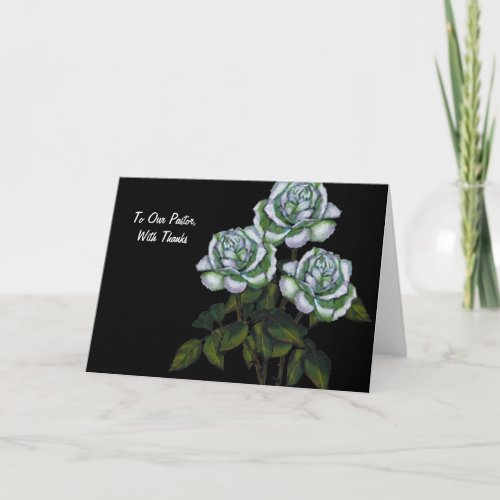 Thanks To Pastor Three White Roses on Black Thank You Card