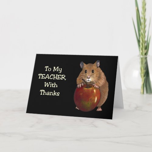 Thanks To Teacher Hamster Apple Art on Black Thank You Card