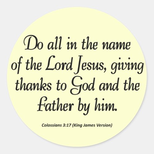Thanks to the Father Thanksgiving Colossians 317 Classic Round Sticker