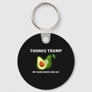 Thanks Trump1 My Avocados Keychain