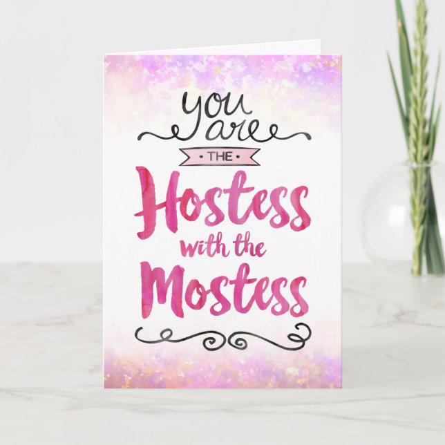 Thanks, You are the Hostess with the Mostess Thank Thank You Card (Front)