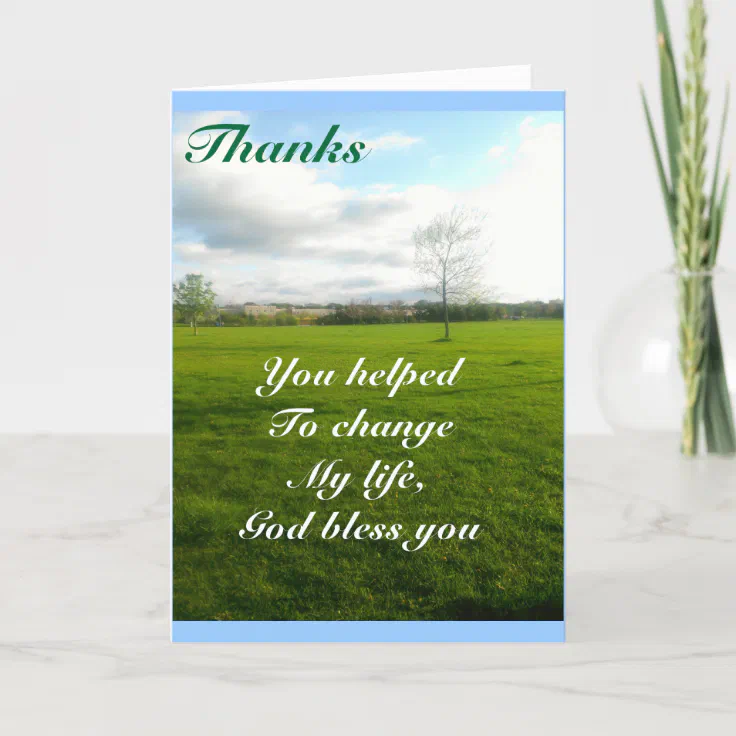 Thanks, You Helped To Change My Life Thank You Card | Zazzle