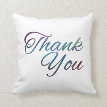 Thanks You Pillows Image by jabcreations at Zazzle