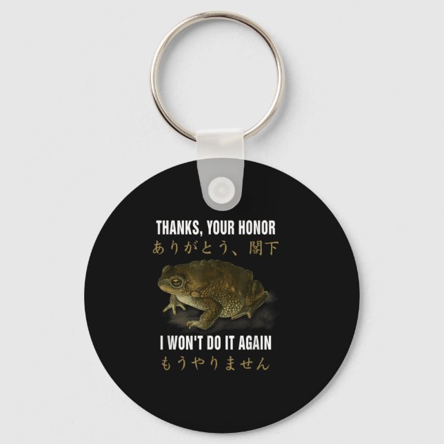 Thanks Your Honor I Won't Do-it Again Frog English Keychain (Front)
