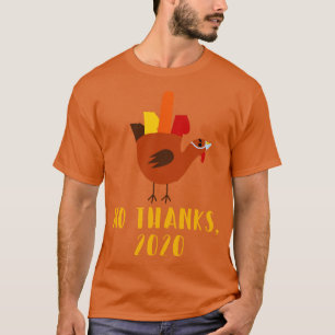 Thanksgiving 2020 2 T-Shirt