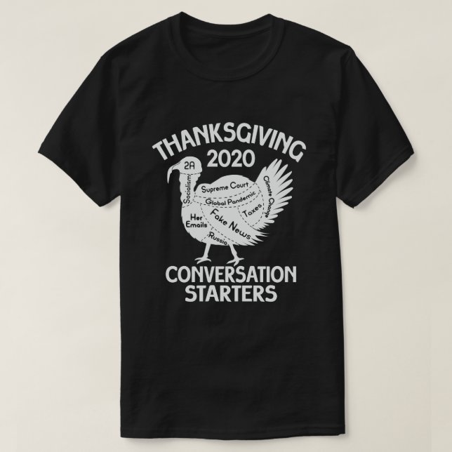 Thanksgiving 2020 Conversation Starter Funny Turk T-Shirt (Design Front)