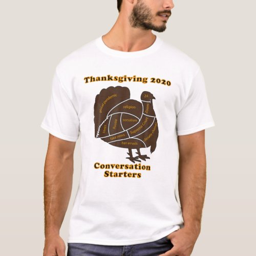 Thanksgiving 2020 Conversation Starter _ Politics T_Shirt