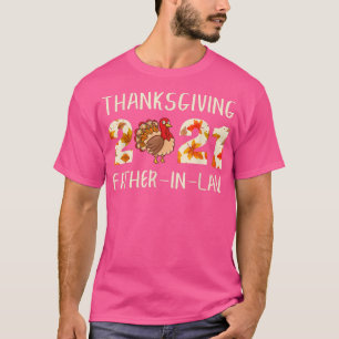 Thanksgiving 2021 FatherInLaw Turkey Family Matchi T-Shirt