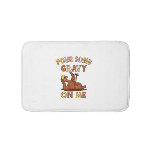 Thanksgiving 2021 Funny trendy memes Pour some Gra Bath Mat