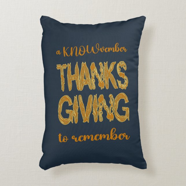 Thanksgiving | A KNOWvember To Remember Accent Pillow (Front(Vertical))
