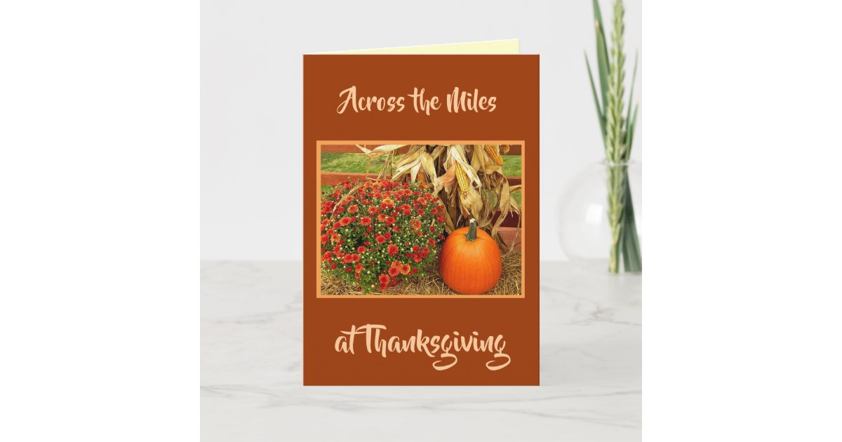 Thanksgiving Across The Miles Greeting Card | Zazzle
