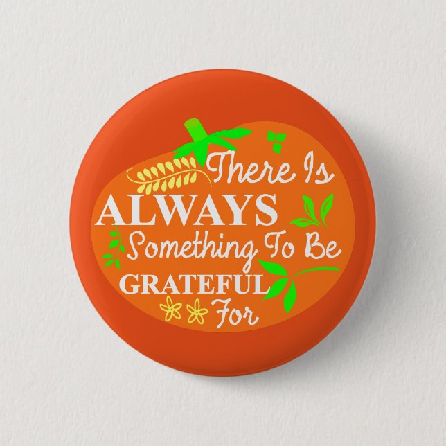Thanksgiving Always Grateful Pumpkin Typography Button (Front)
