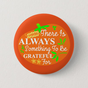 Thanksgiving Always Grateful Pumpkin Typography Button