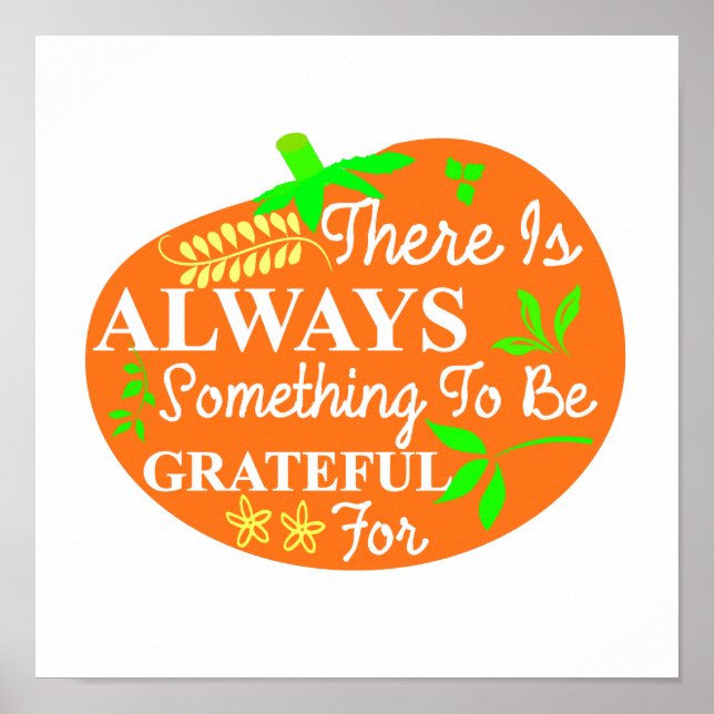 Thanksgiving Always Grateful Pumpkin Typography Poster (Front)
