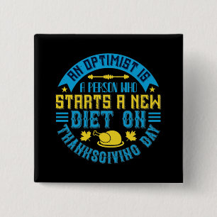 Thanksgiving - An Optimist Starts New Diet Button