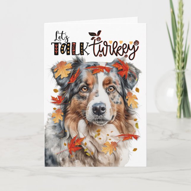 Thanksgiving Australian Shepherd Dog Talk Turkey Holiday Card (Front)