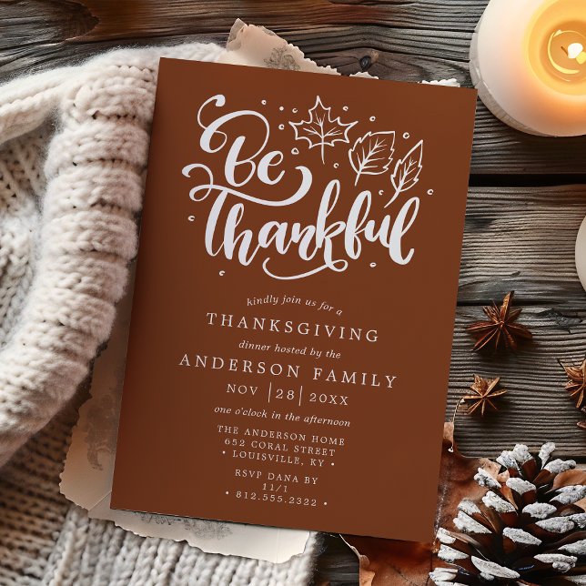 Thanksgiving Be Thankful Script Brown Dinner Invitation (Creator Uploaded)