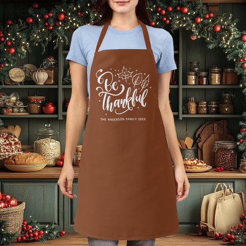 Thanksgiving Be Thankful Script Harvest Brown Apron