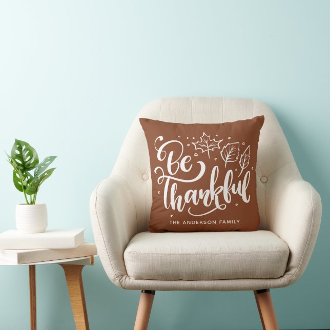 Thanksgiving Be Thankful Script Harvest Brown Throw Pillow (Chair)