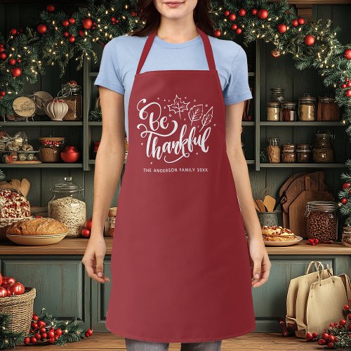 Thanksgiving Be Thankful Script Harvest Burgundy Apron