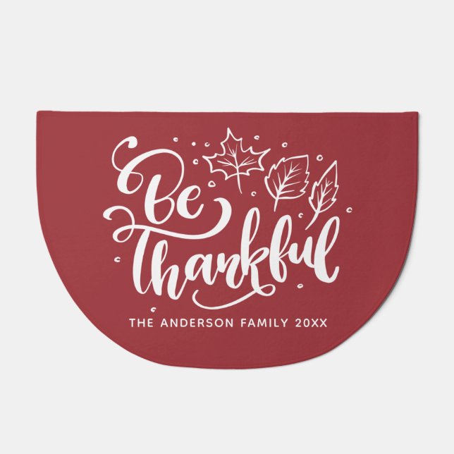 Thanksgiving Be Thankful Script Harvest Burgundy Doormat (Front)