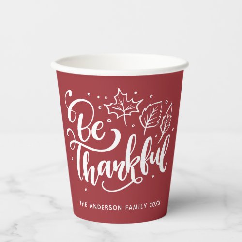 Thanksgiving Be Thankful Script Harvest Burgundy Paper Cups