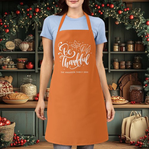 Thanksgiving Be Thankful Script Harvest Orange Apron