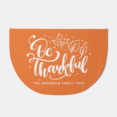 Thanksgiving Be Thankful Script Harvest Orange Doormat