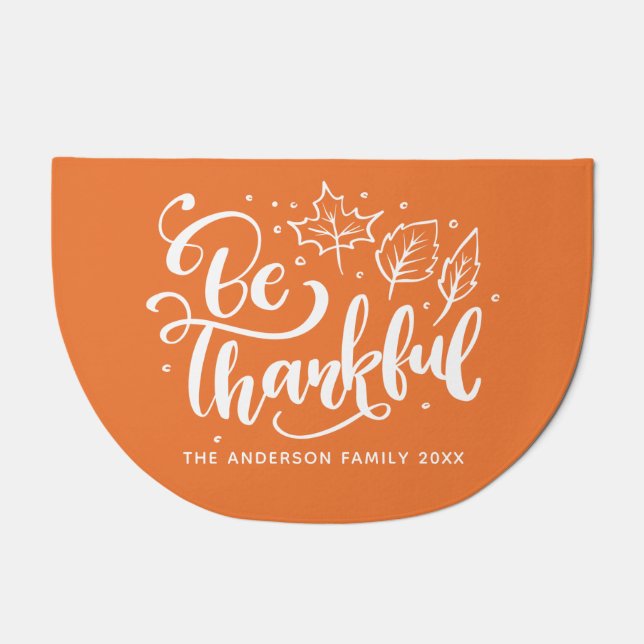 Thanksgiving Be Thankful Script Harvest Orange Doormat (Front)