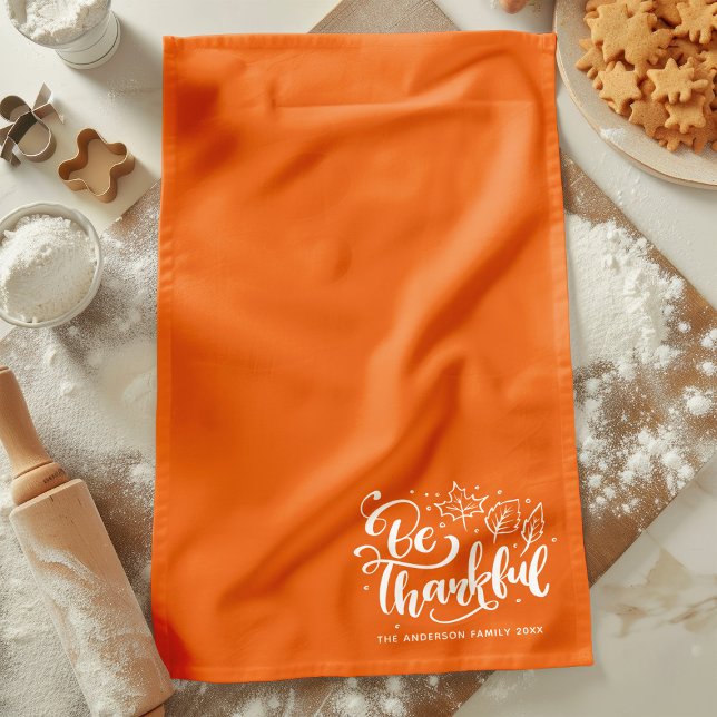 Thanksgiving Be Thankful Script Harvest Orange Kitchen Towel (Creator Uploaded)