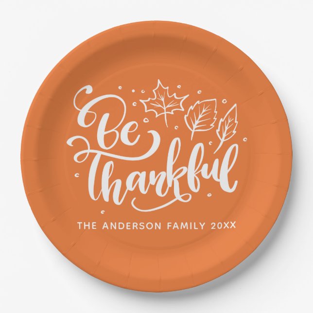 Thanksgiving Be Thankful Script Harvest Orange Paper Plates (Front)