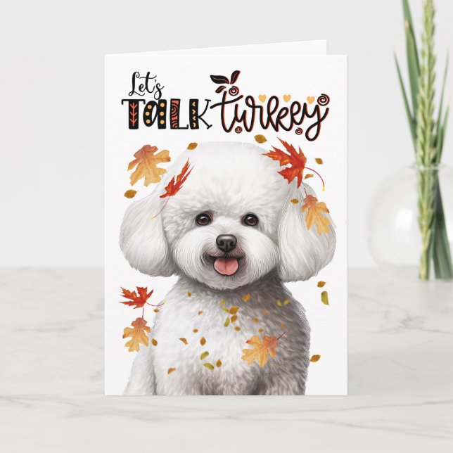 Thanksgiving Bichon Frise Dog Lets Talk Turkey Holiday Card (Front)