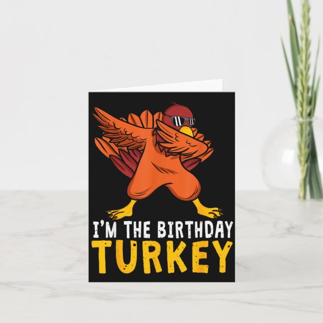Thanksgiving Birthday Funny Bday Born On Thanksgiv Card (Front)