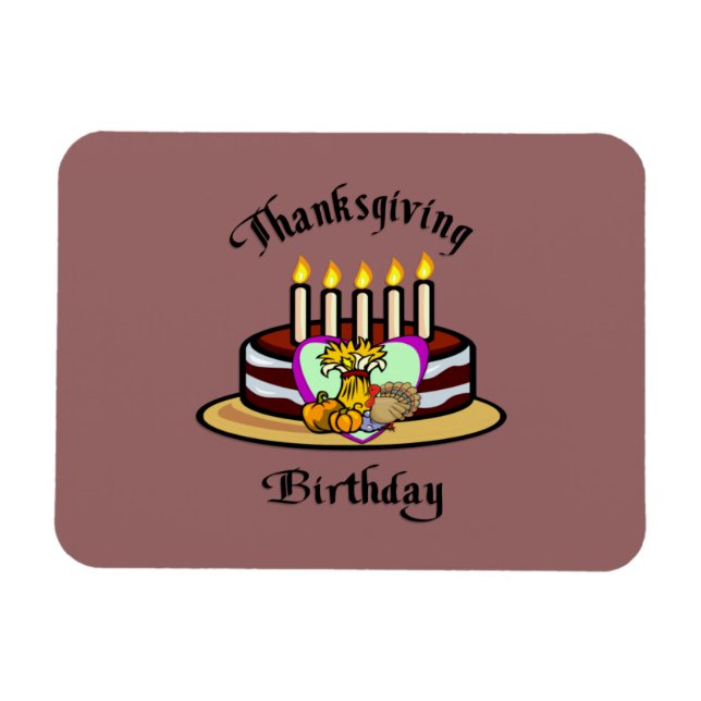 Thanksgiving Birthday Magnet (Horizontal)