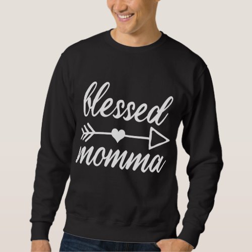 Thanksgiving Blessed Momma Mother Arrow Sweatshirt