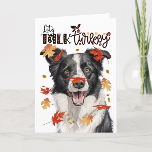 Thanksgiving Border Collie Dog Lets Talk Turkey Holiday Card