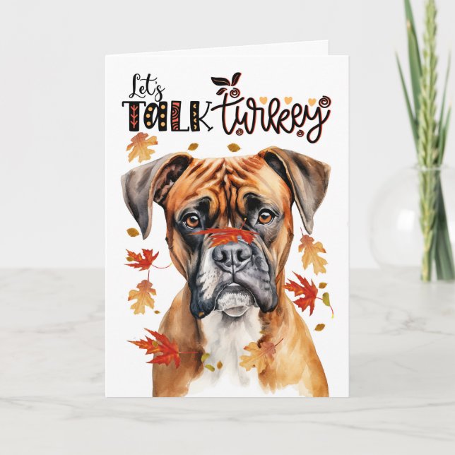 Thanksgiving Boxer Dog Lets Talk Turkey Holiday Card (Front)